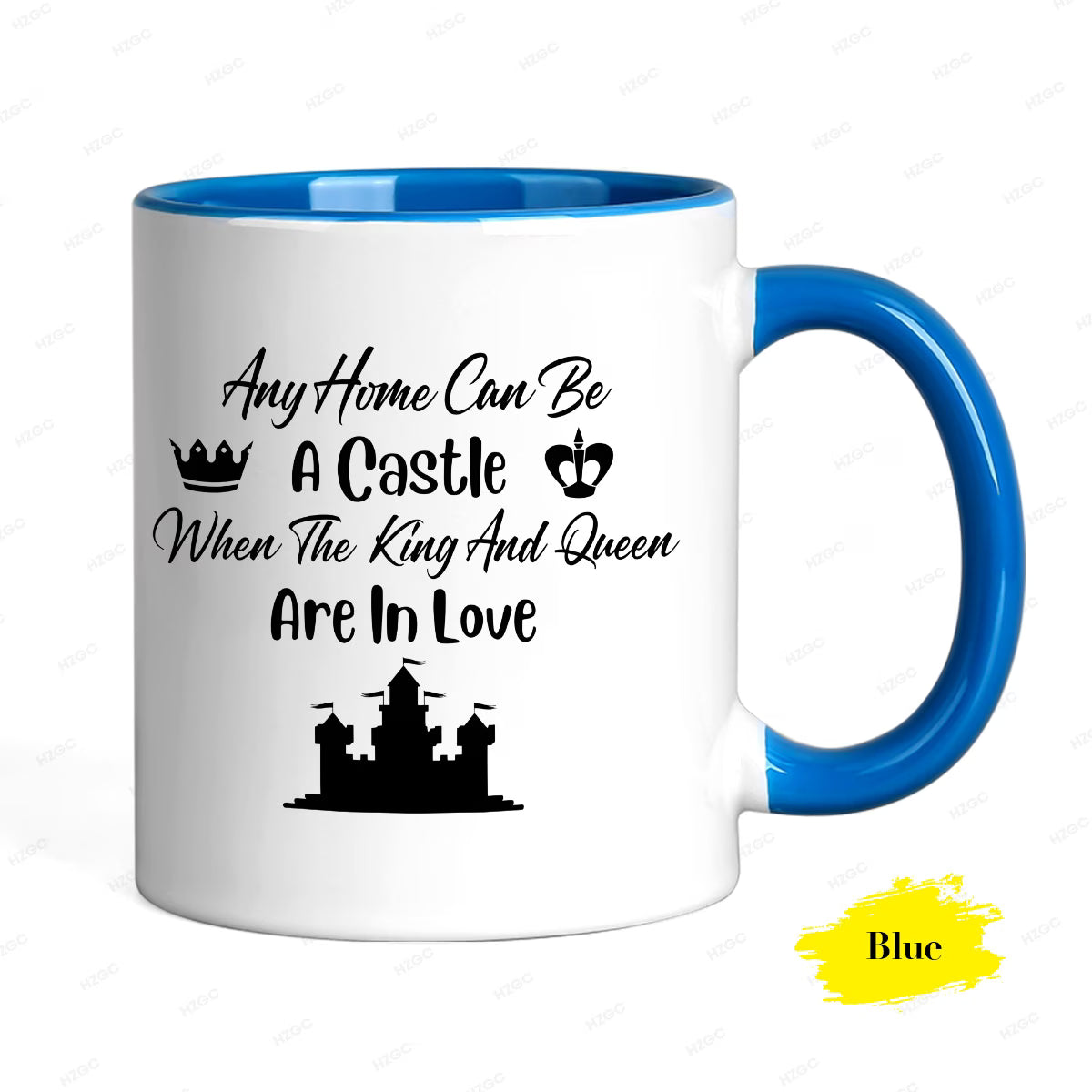 Personalized "Any Home Can Be A Castle" Ceramic Coffee Mug – Romantic Quote, King & Queen Crowns & Couple Novelty Cup (M1178)
