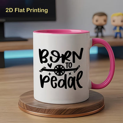 Cute "Born To Pedal" Cycling Ceramic Coffee Mug – Bicycle Lover & Cyclist Gift Novelty Cup (M1090)