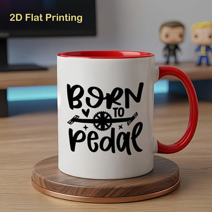 Cute "Born To Pedal" Cycling Ceramic Coffee Mug – Bicycle Lover & Cyclist Gift Novelty Cup (M1090)