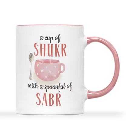 Inspiring "A Cup of Shukr with a Spoonful of Sabr" Ceramic Coffee Mug – Islamic Gratitude & Patience Mindfulness Novelty Cup with Black Accent (M1132)