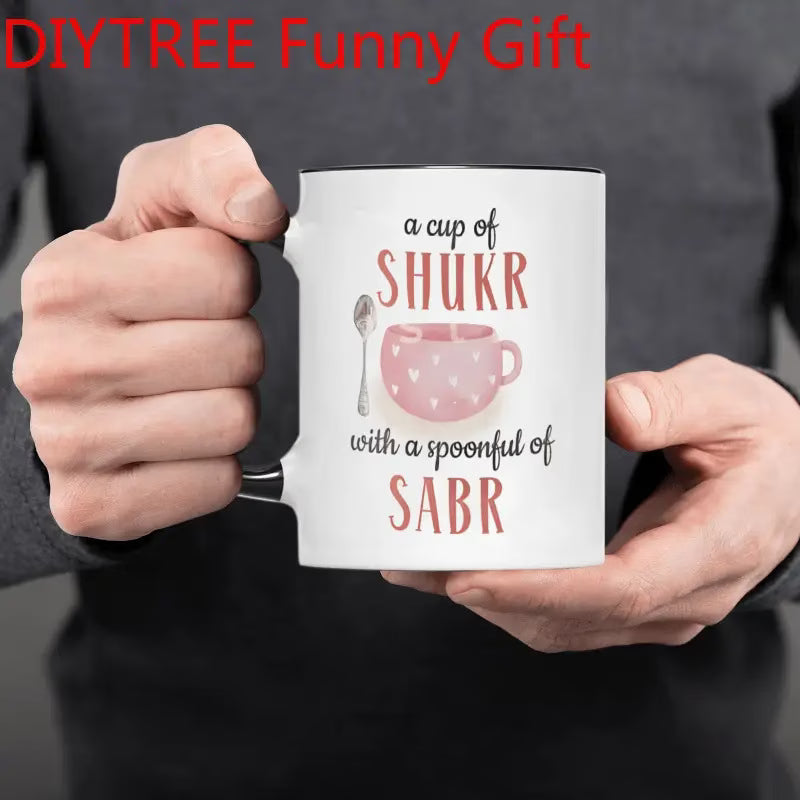 Inspiring "A Cup of Shukr with a Spoonful of Sabr" Ceramic Coffee Mug – Islamic Gratitude & Patience Mindfulness Novelty Cup with Black Accent (M1132)