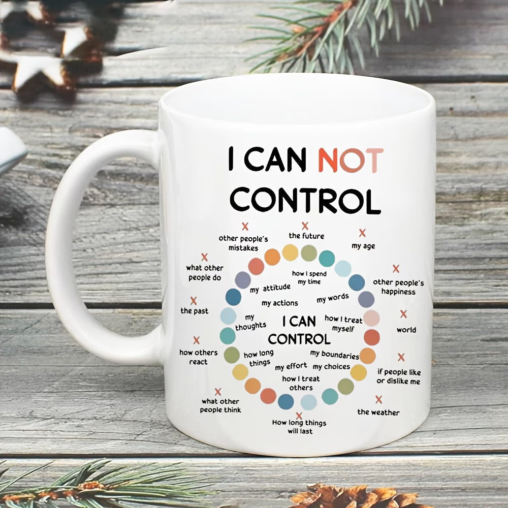 Motivational "Things I Can Control" Ceramic Coffee Mug – Mindfulness & Mental Health Daily Reminder Novelty Cup (M1117)