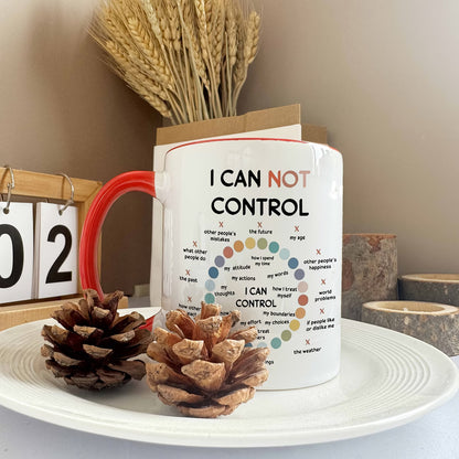 Motivational "Things I Can Control" Ceramic Coffee Mug – Mindfulness & Mental Health Daily Reminder Novelty Cup (M1117)
