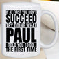 Funny "Try Doing What Paul Told You" Ceramic Coffee Mug – Sarcastic Humor & Workplace Gag Novelty Cup (M1101)