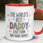 Personalized "The World's Best Daddy" Ceramic Coffee Mug – Custom Name Father's Day & Dad Appreciation Novelty Cup with Black Accent (M1134)
