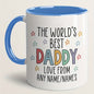 Personalized "The World's Best Daddy" Ceramic Coffee Mug – Custom Name Father's Day & Dad Appreciation Novelty Cup with Black Accent (M1134)