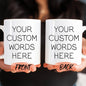 Personalized "Your Custom Words Here" Ceramic Coffee Mug – Custom Text, Personalized Message & Custom Typography Novelty Cup (M1185)