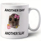 Funny "Another Day Another Slay" Cute Hamster Ceramic Coffee Mug (M1017)