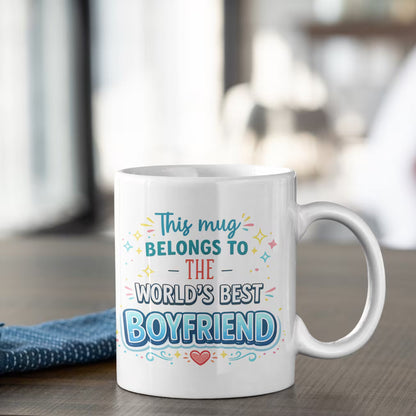 Heartwarming "This Mug Belongs To The World's Best Boyfriend" Ceramic Coffee Mug – Romantic Boyfriend Appreciation Gift Cup (M1062)