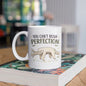 Funny "You Can't Rush Perfection" Sloth Coffee Mug – Cute Animal Novelty Ceramic Tea Cup – Single or Double Sided Print Options (M1004)