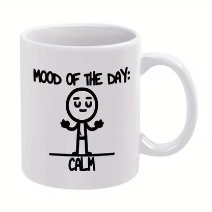 Relatable "Mood Of The Day Calm" Stick Figure Ceramic Coffee Mug – Sarcastic Mood Daily Cup (M1035)