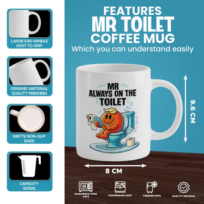 Funny "Mr Always On The Toilet" Phone Meme Ceramic Coffee Mug (M1020)