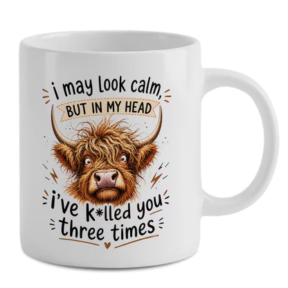 Funny "I May Look Calm" Highland Cow Ceramic Coffee Mug – Sarcastic Work & Office Novelty Cup (M1059)