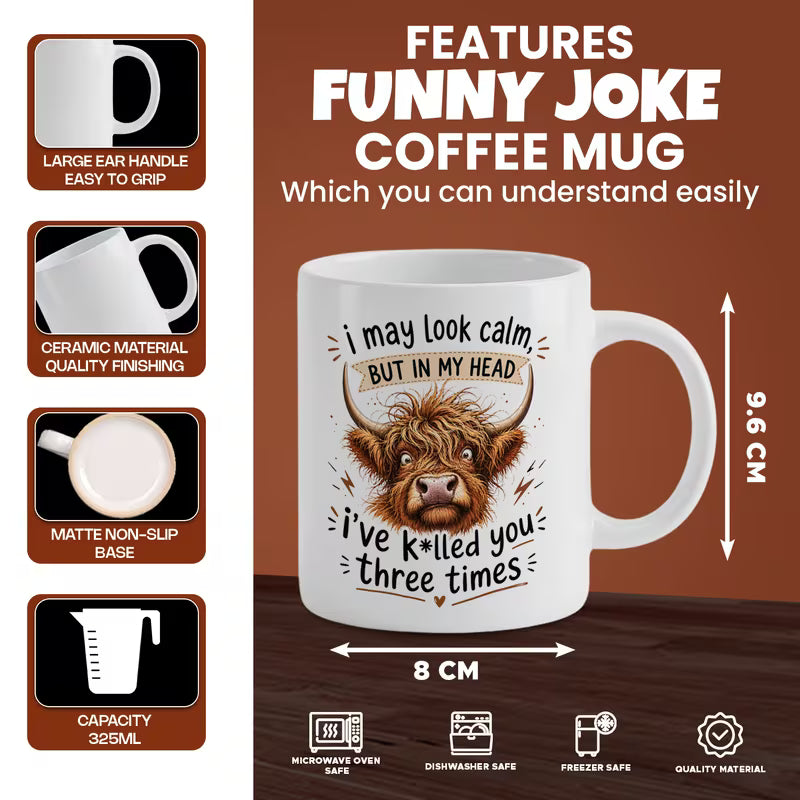 Funny "I May Look Calm" Highland Cow Ceramic Coffee Mug – Sarcastic Work & Office Novelty Cup (M1059)