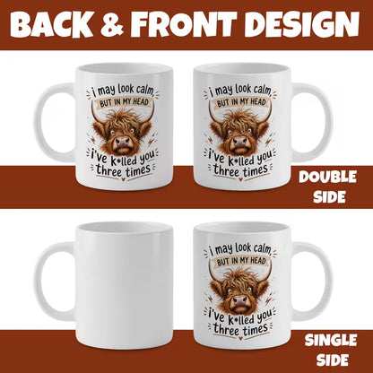 Funny "I May Look Calm" Highland Cow Ceramic Coffee Mug – Sarcastic Work & Office Novelty Cup (M1059)