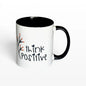 Uplifting "Think Positive" Floral Quote Ceramic Coffee Mug – Motivational Black Rim & Handle Tea Cup (M1050)